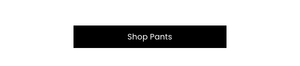 Shop Pants