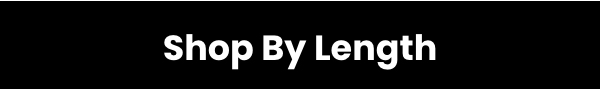 Shop By Length