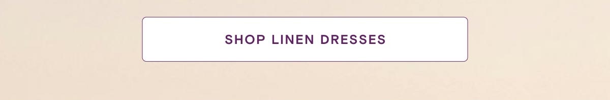 Shop Linen Dresses
