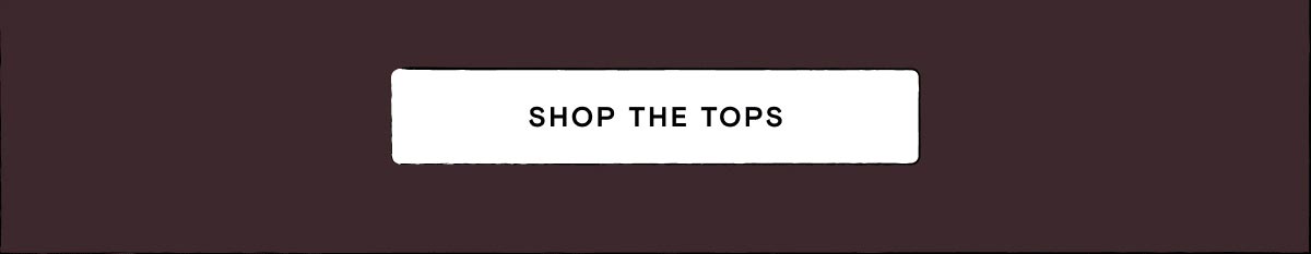 Shop the Tops