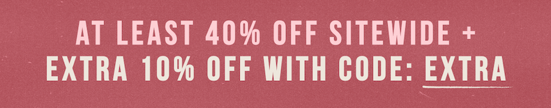 40% off plus extra 10% off with code EXTRA