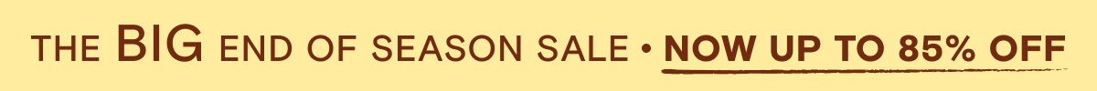 The Big End of Season Sale