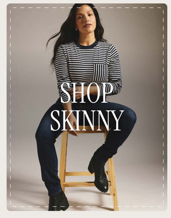 Shop Skinny