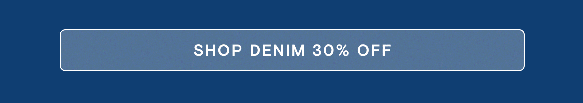 Denim 30% OFF
