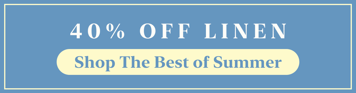 40% Off Linen