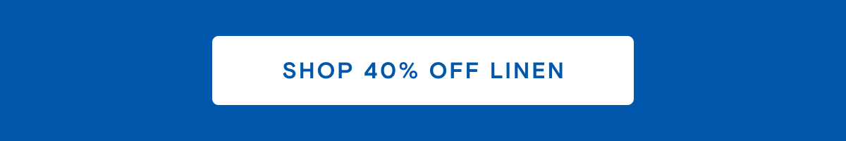 40% off linen sale