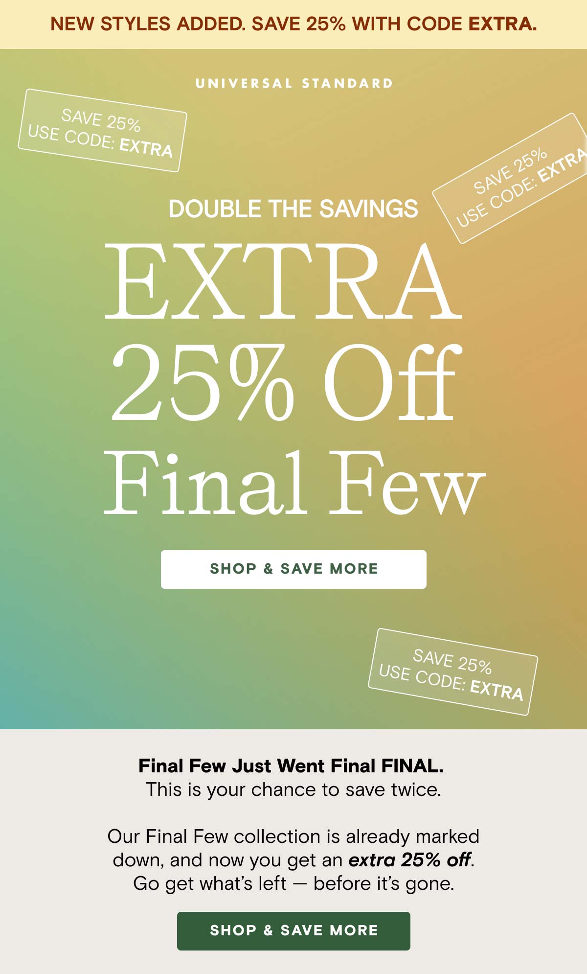 Extra 25% OFF Final Few