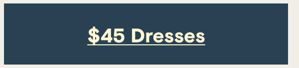 $45 Dresses
