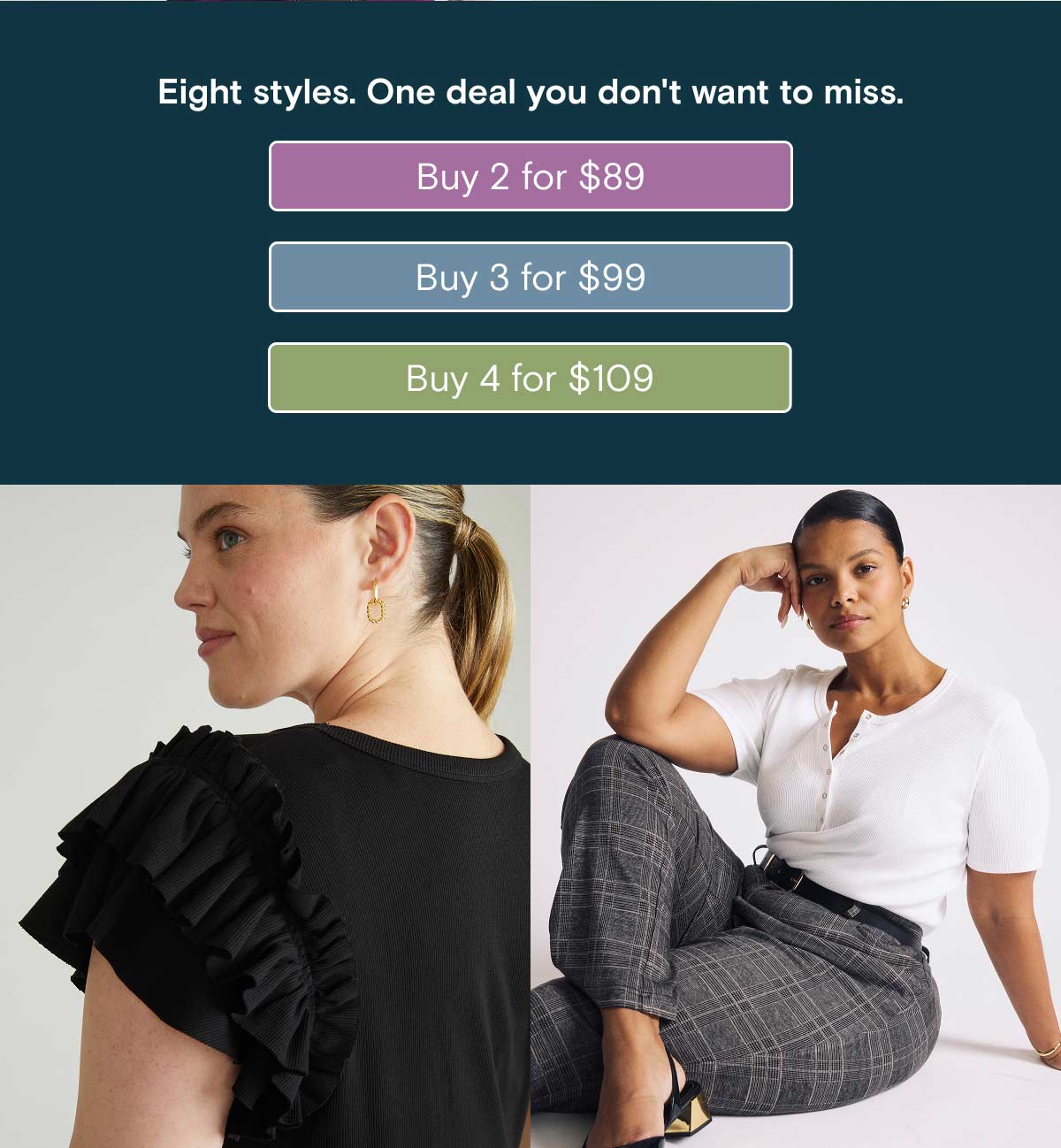 2 for $89, 3 for $99, 4 for $109