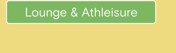 Lounge and Athleisure