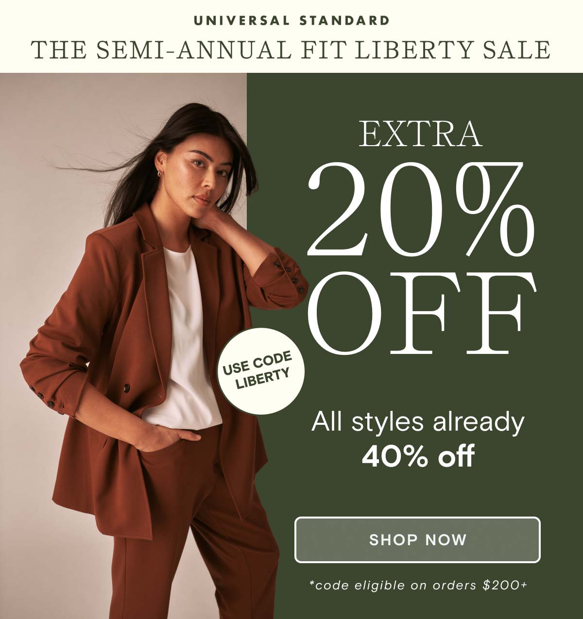 Extra 20% OFF Styles already 40% OFF on orders $200+