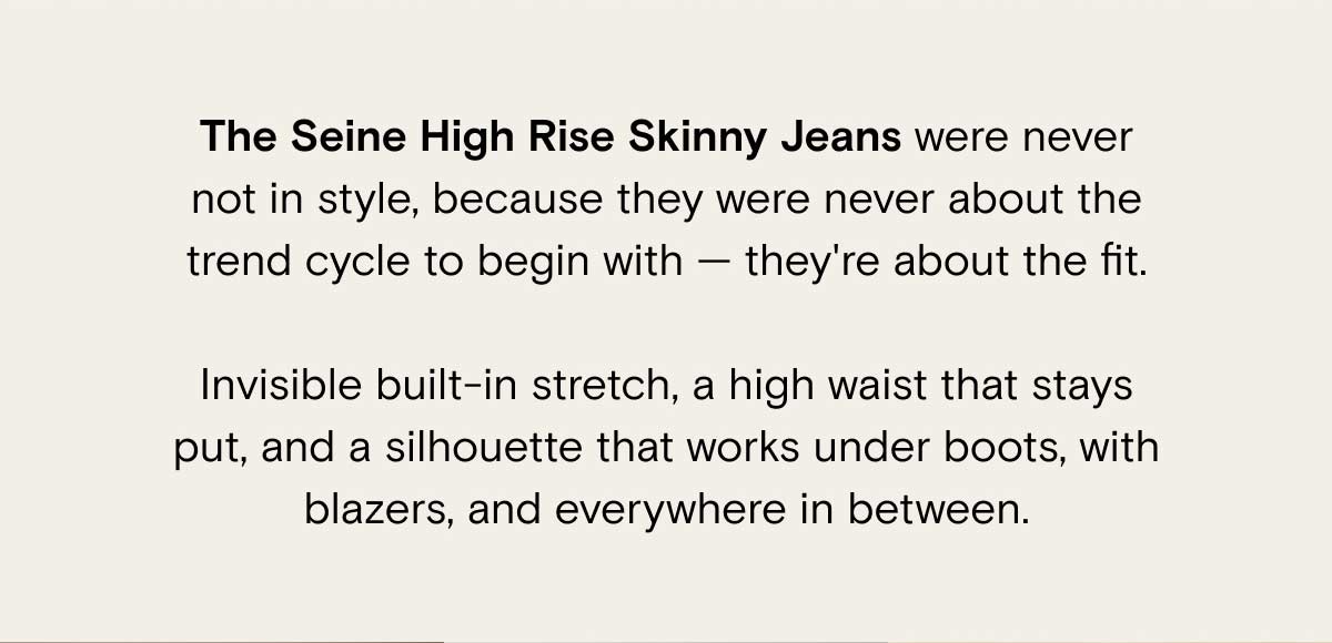 Seine High Rise Skinny Jeans