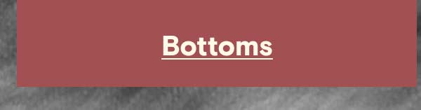 Bottoms