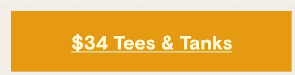 Shop $34 Tees Tanks