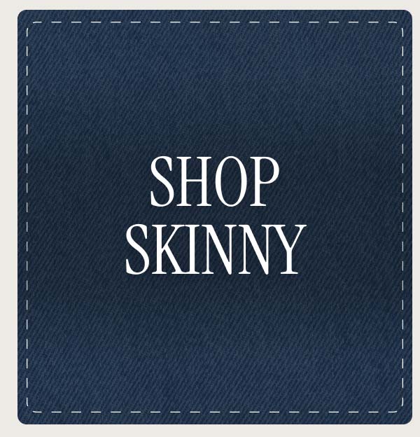 Shop Skinny