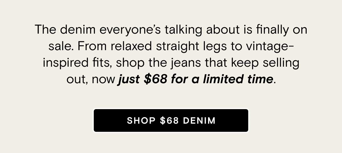 Shop $68 Denim