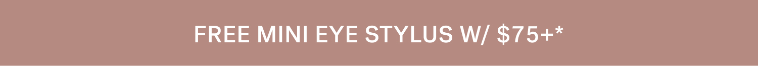 Free Mini Eye Stylus w/ $75+
