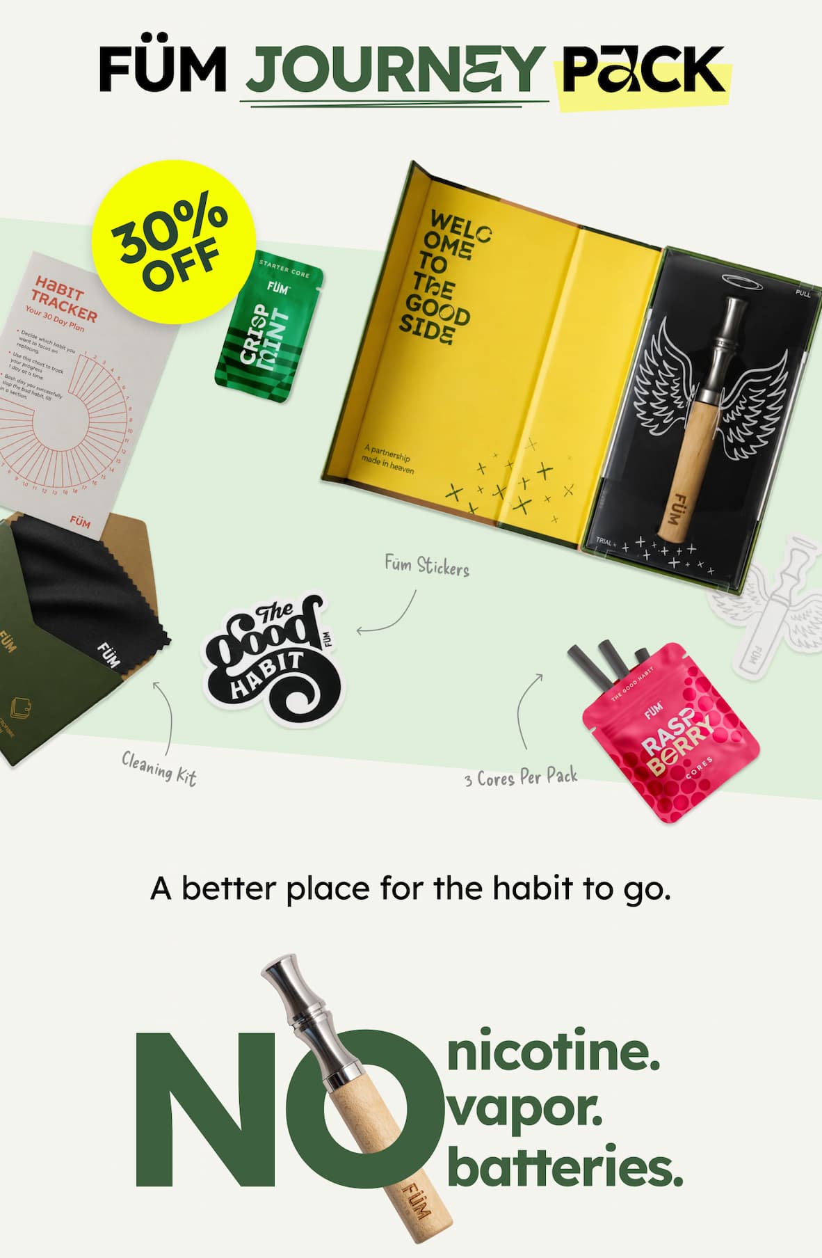 FÜM JOURNEY PACK | 30% OFF | A better place for the habit to go. NO nicotine. vapor. batteries.