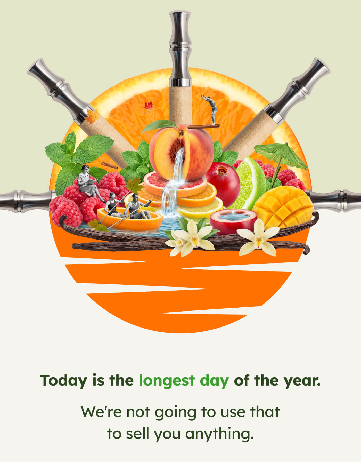 Today is the longest day of the year. We're not going to use that to sell you anything.