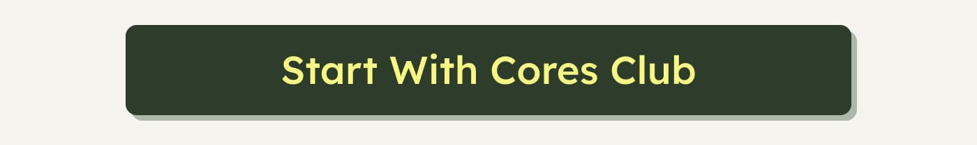 Start With Cores Club