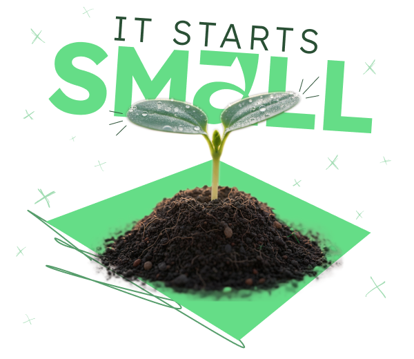 Alt"It starts Small"