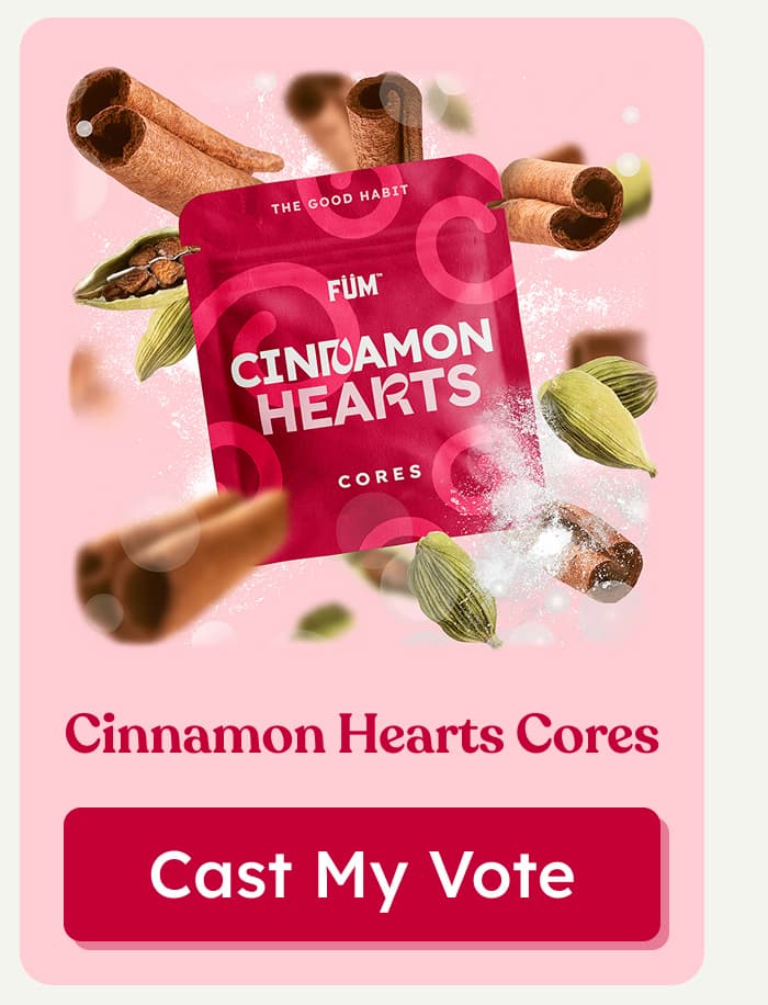 Cinnamon Hearts Cores | Cast My Vote
