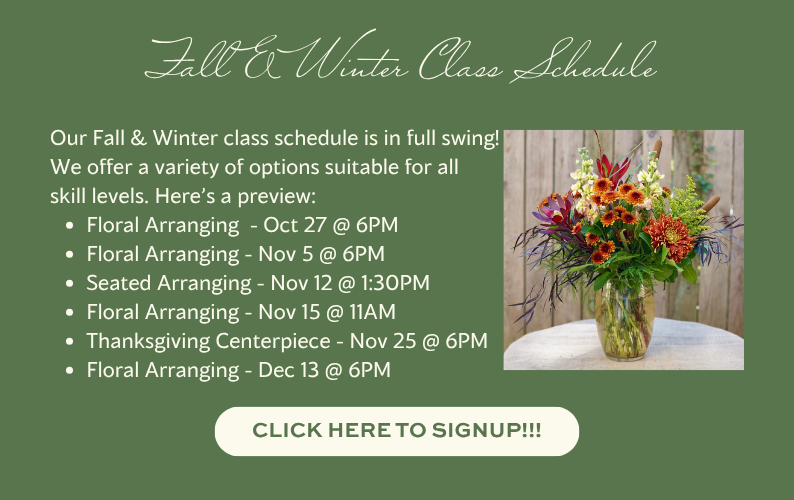Fall and Winter floral class schedule featuring floral arranging workshops and Thanksgiving centerpiece classes