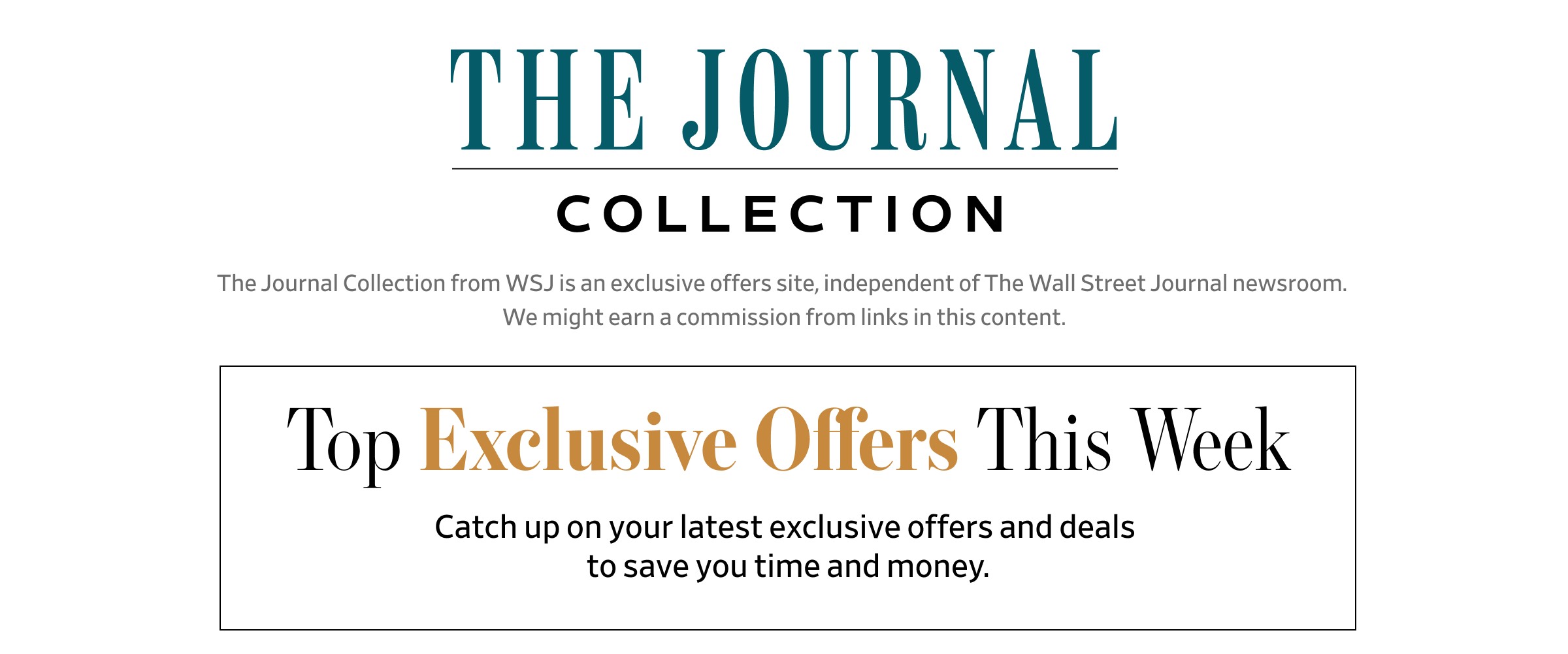 Top exclusive offers for subscribers from The Journal Collection