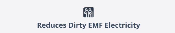 Reduces dirty electricity