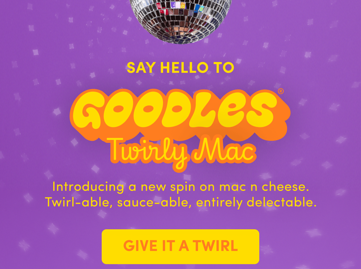 SAY HELLO TO GOODLES Twirly Mac