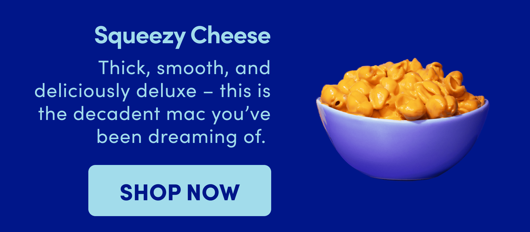 Squeezy Cheese