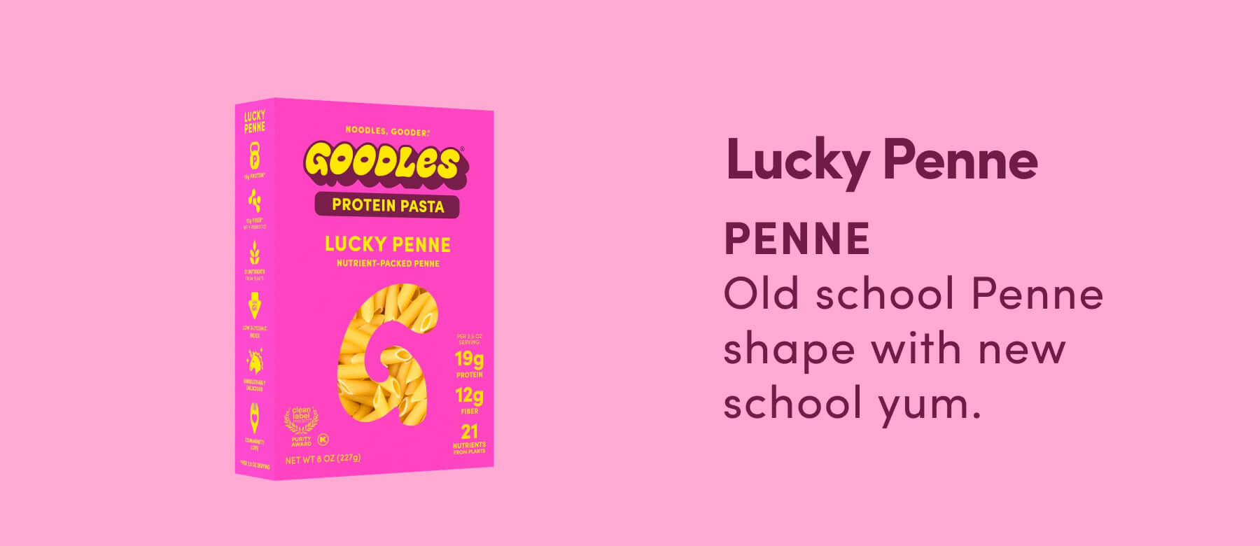 Lucky Penne PENNE Old school Penne shape with new school yum.