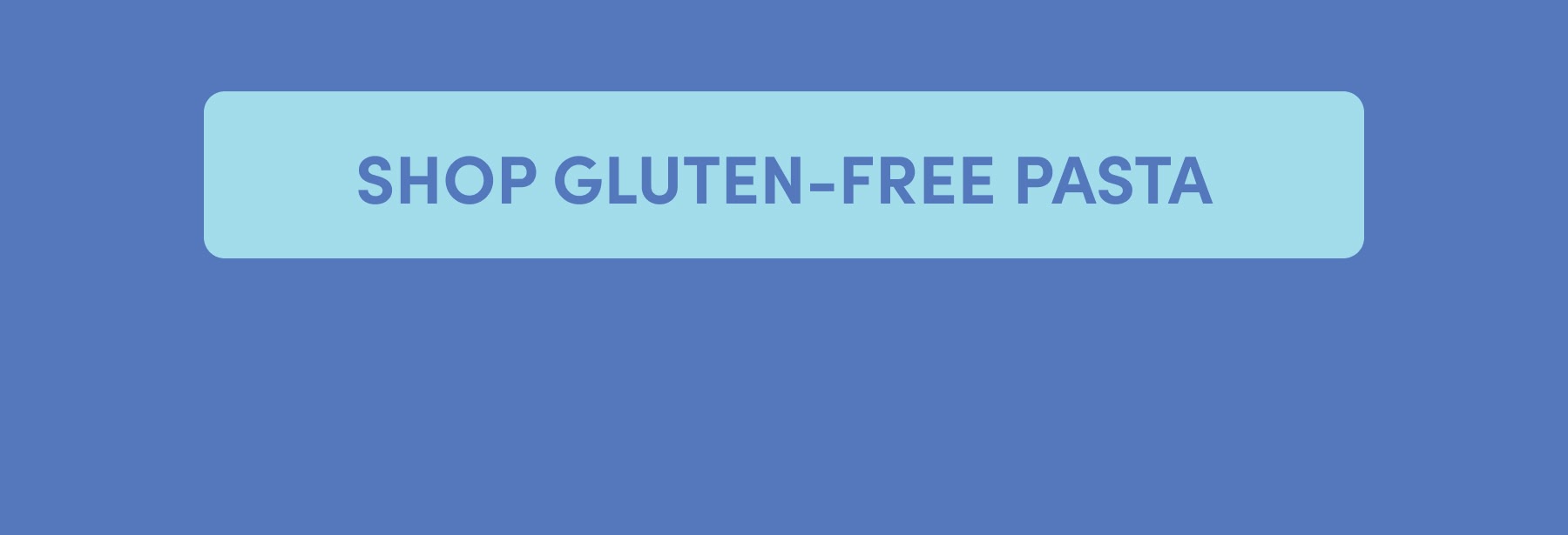 SHOP GLUTEN FREE PASTA