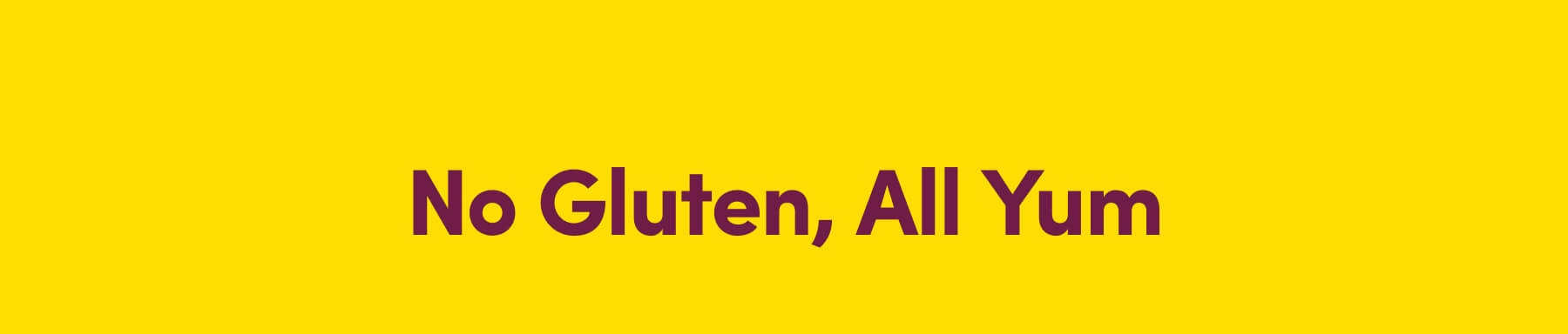 No Gluten, All Yum