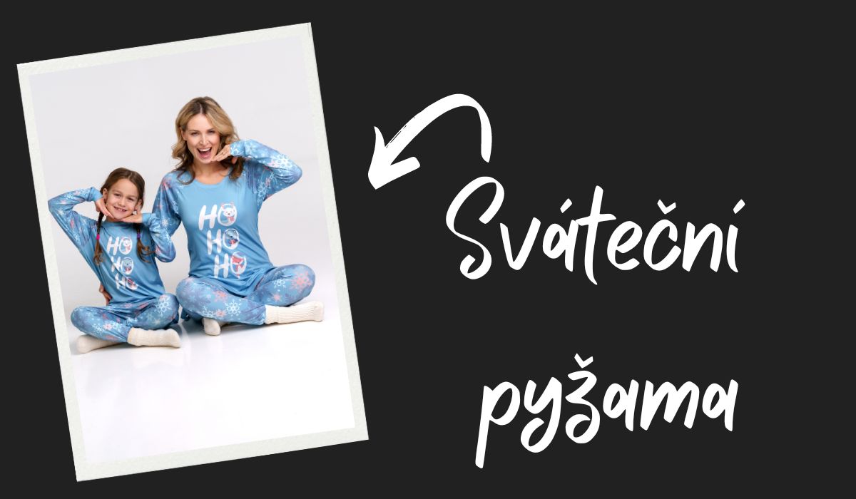 SVÁTEČNÍ PYŽAMA