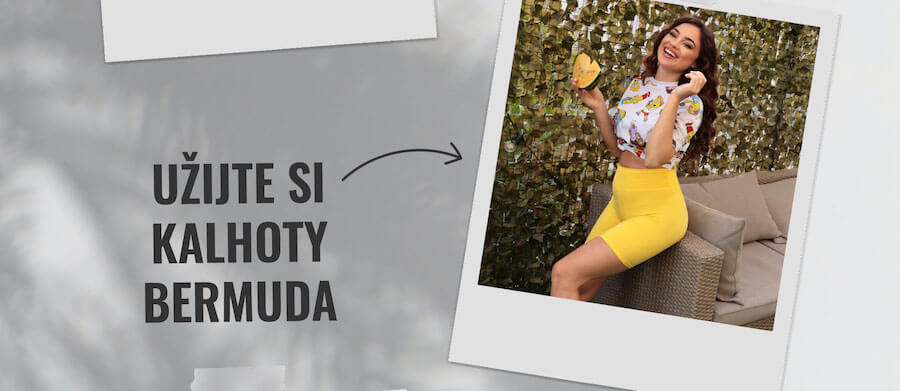 UŽIJTE SI KALHOTY BERMUDA