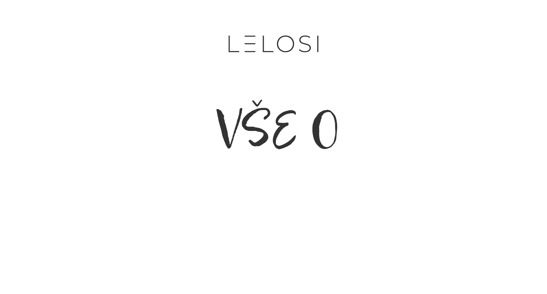 VŠE O NOVÉ KOLEKCI SE DOZVÍTE JIŽ BRZY