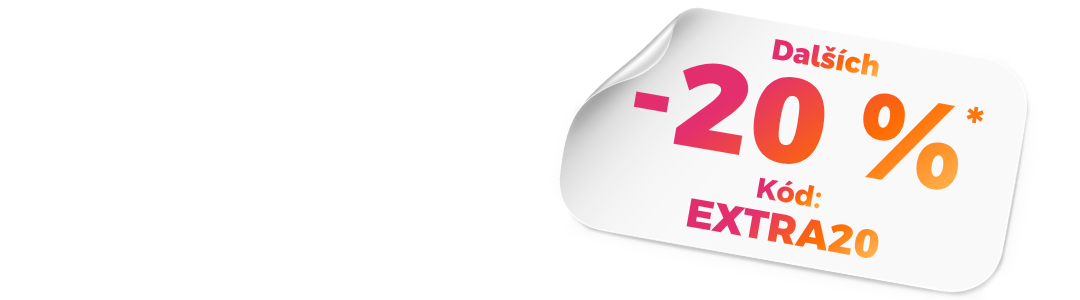 Extra 20% sleva* Kód: EXTRA20