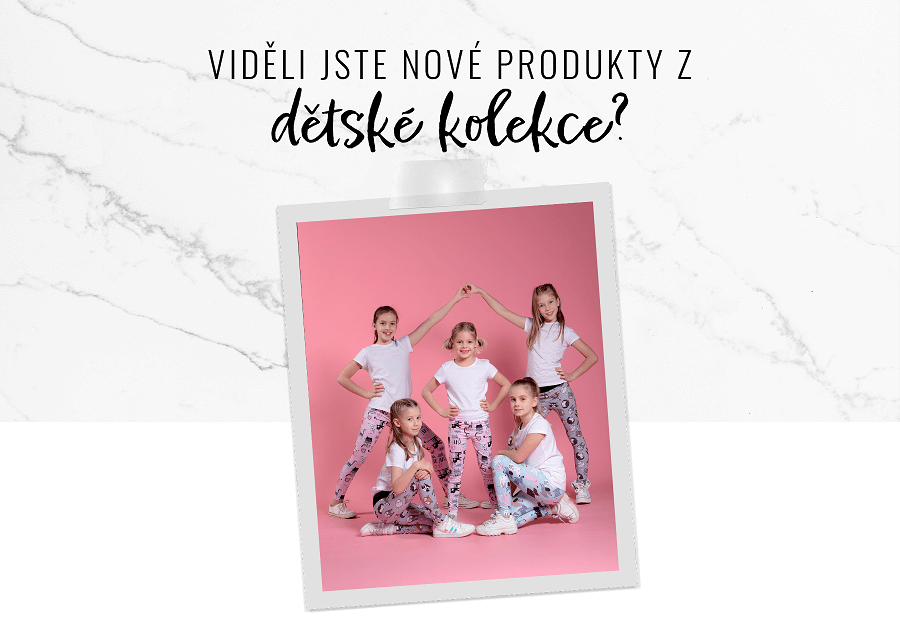 VIDĚLI JSTE NOVÉ PRODUKTY Z DĚTSKÉ KOLEKCE?