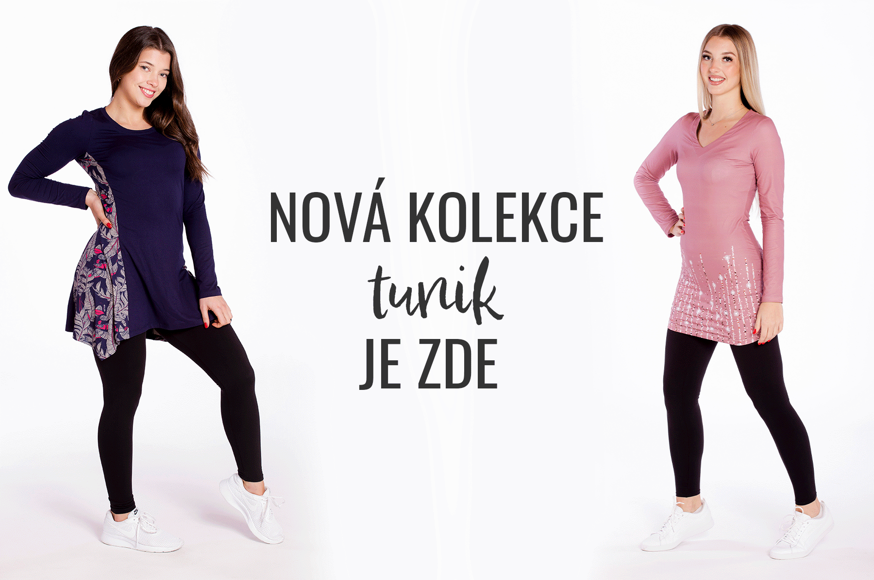 Nová kolekce tunik je zde  Buďte mezi prvními a najděte si svou tuniku ještě dnes!