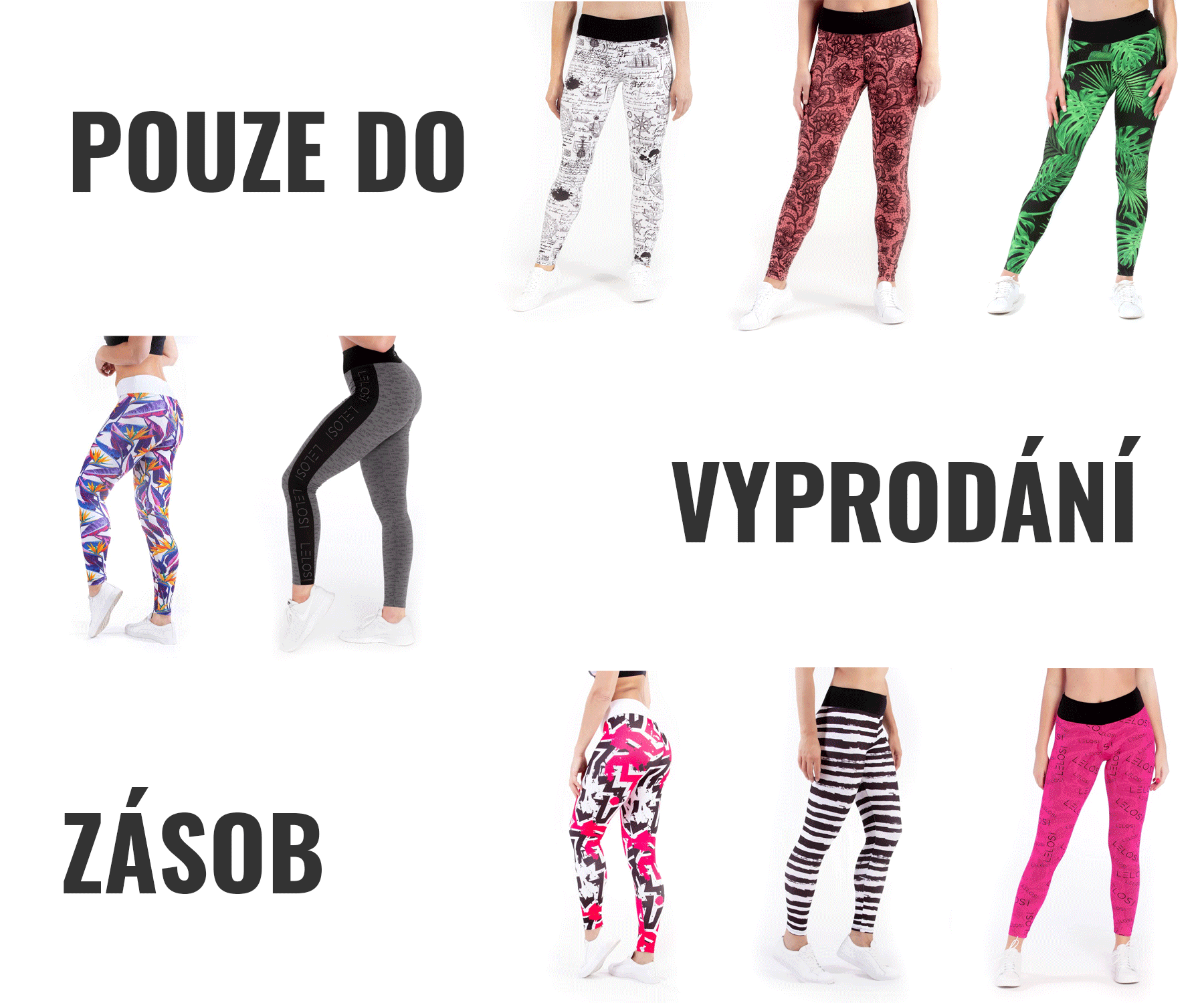 POUZE DO VYPRODÁNÍ ZÁSOB