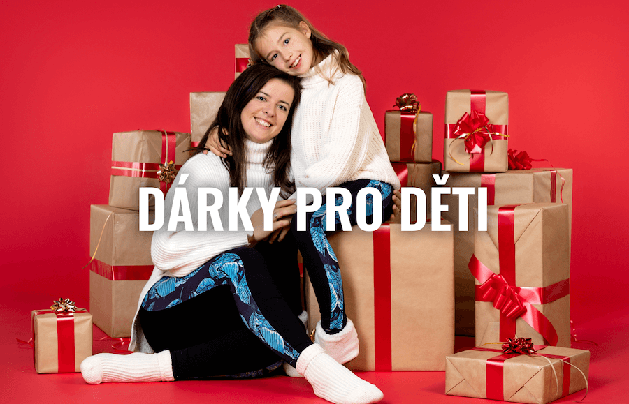 DÁRKY PRO DĚTI