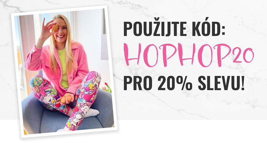 Použijte kód: HOPHOP20 pro 20% slevu!