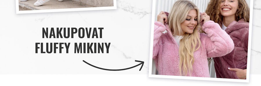 NAKUPOVAT FLUFFY MIKINY