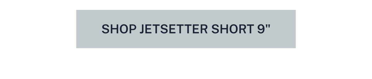 SHOP JETSETTER SHORT 9"