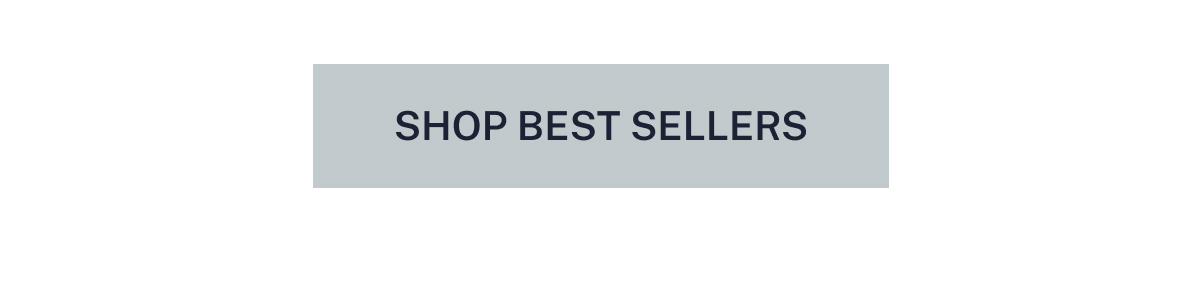 SHOP BEST SELLERS