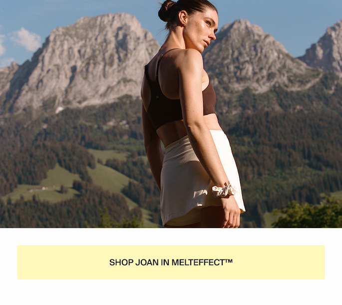 Shop Joan in MeltEffect™