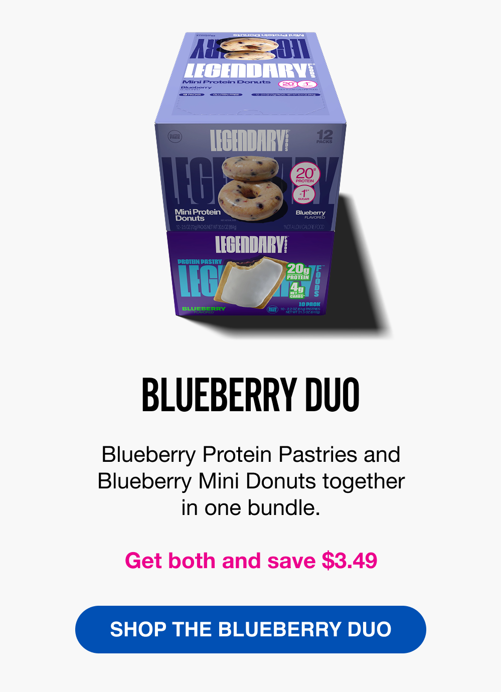 BLUEBERRY DUO - Blueberry Protein Pastries and Blueberry mini Donuts together in one bundle. [SHOP THE BLUEBERRY DUO]