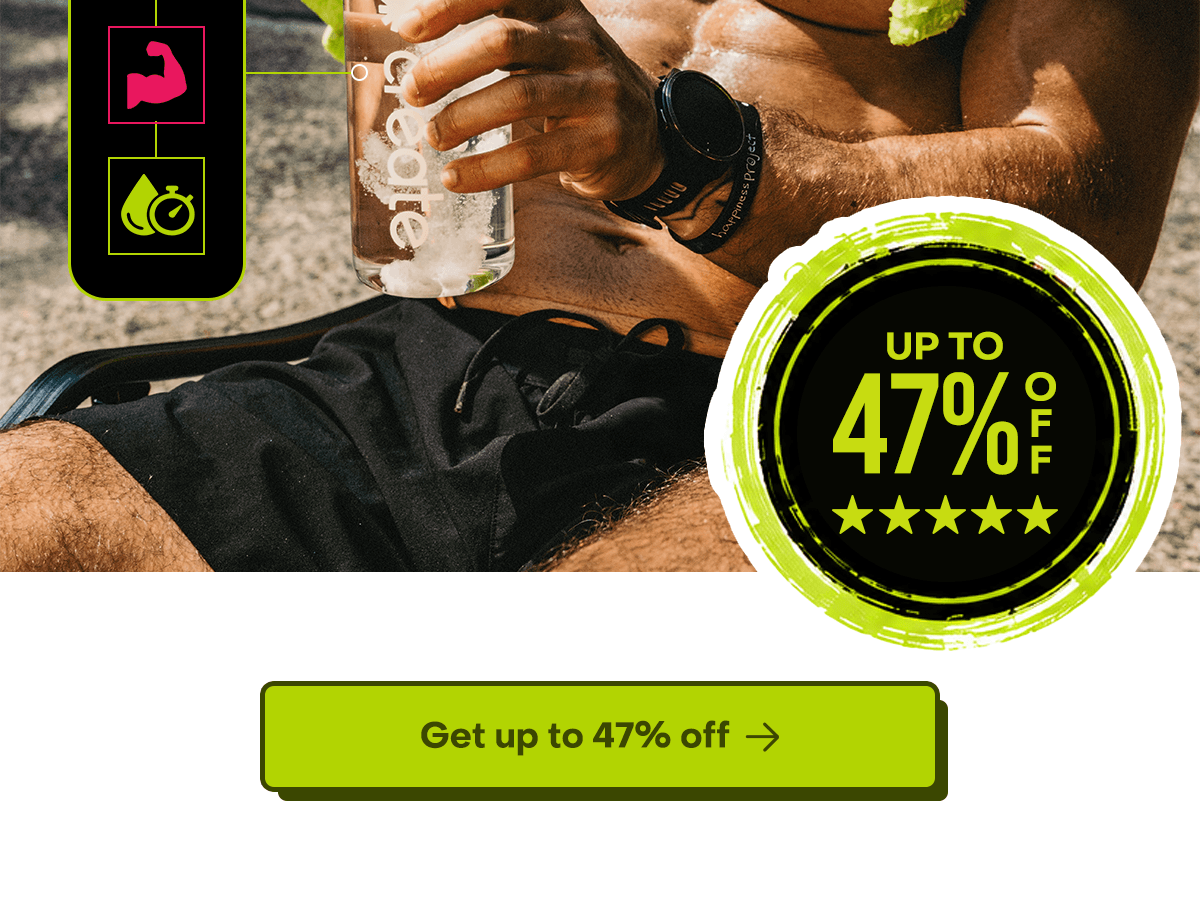 Get up to 47% off.