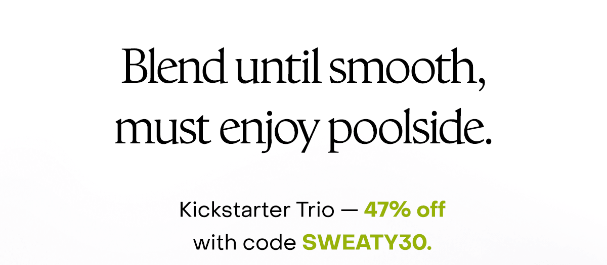 Blend until smooth, must enjoy poolside. 